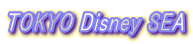 TOKYO Disney SEA